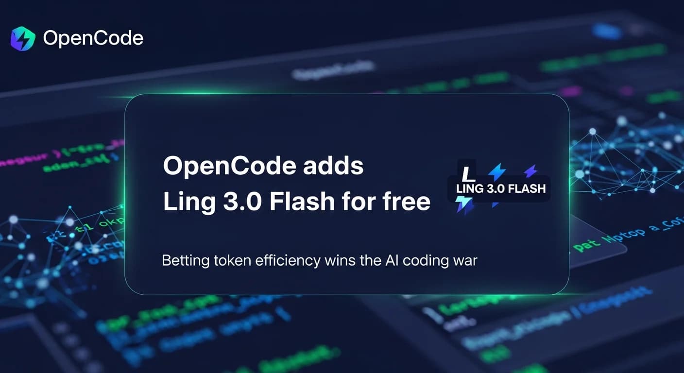 OpenCode adds Ling 3.0 Flash for free, betting token efficiency wins the AI coding war