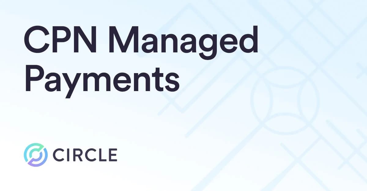 Stablecoins, no crypto: Circle targets enterprises with managed payments